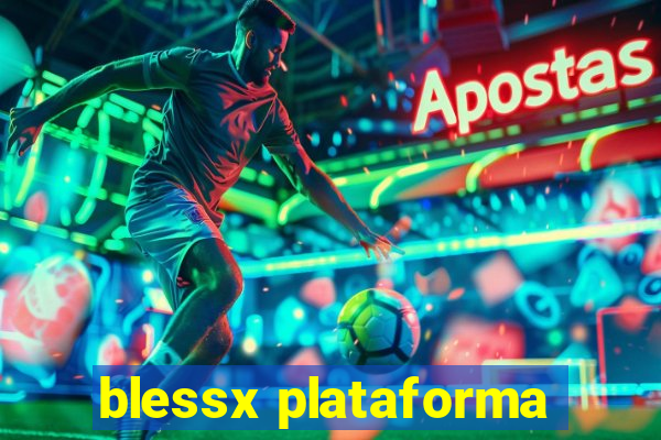 blessx plataforma